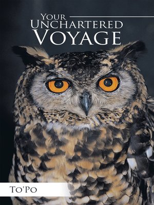 cover image of Your Unchartered Voyage